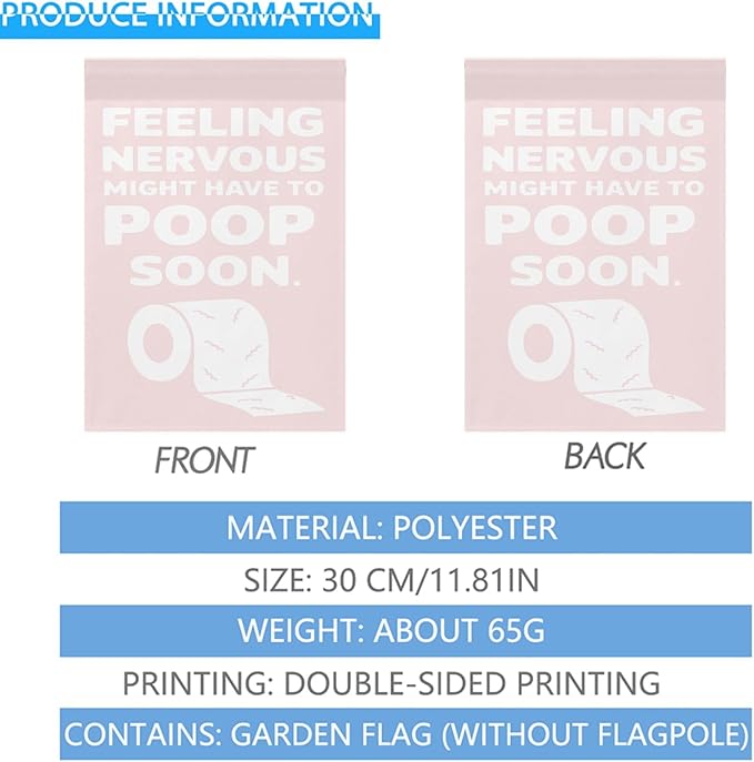 Feelingss Nervous Might Have To Poop Soon Funny Saying Quotes Garden Flag 12x18 Double Sided Funny Yard Decor for Yard